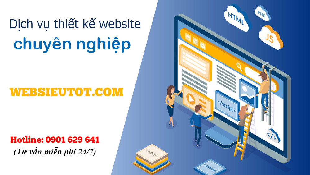 Dịch vụ thiết kế website chuyên nghiệp tại websieutot.com Dịch vụ thiết kế website chuyên nghiệp tại websieutot.com